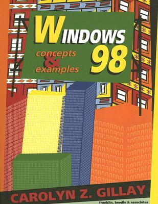 Windows 98 Concepts and Examples with Floppy Disk; Windows 98 Concepts and Examples with Floppy Disk