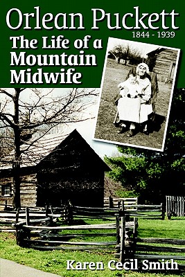Image for Orlean Puckett: The Life of a Mountain Midwife, 1844-1939
