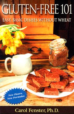 Image for Gluten-Free 101: Easy, Basic Dishes Without Wheat