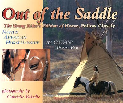 Out of the Saddle: Native American Horsmanship