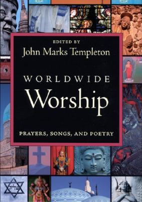 Worldwide Worship: Prayers, Songs, and Poetry