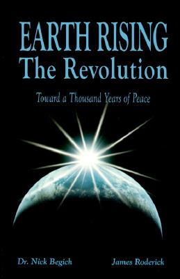 Earth Rising: The Revolution, Toward a Thousand Years of Peace