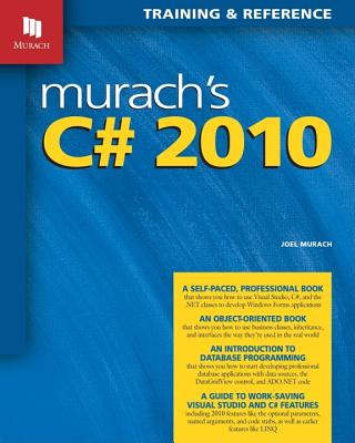 Murach's C# 2010: Training & Reference