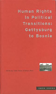 Human Rights in Political Transitions: Gettysburg to Bosnia