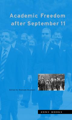 Academic Freedom after September 11 (Zone Books)