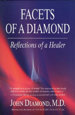 Facets of a Diamond: Reflections of a Healer