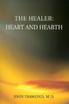 The Healer: Heart and Hearth (Diamonds for the Mind)