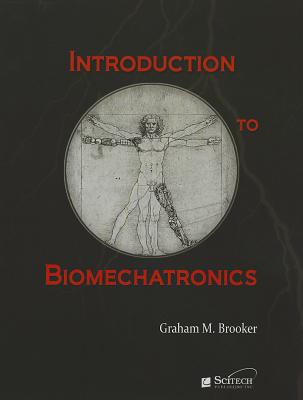 Introduction to Biomechatronics (Materials, Circuits and Devices)