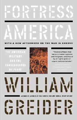 Fortress America: The American Military and the Consequences of Peace Image for Fortress America: The American Military and the Consequences of Peace