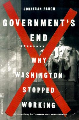 Government's End: Why Washington Stopped Working
