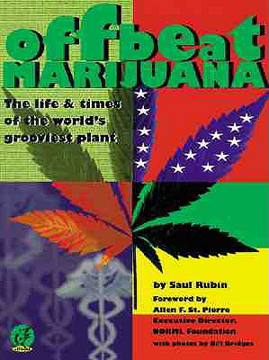 Offbeat Marijuana: The Life and Times of the World's Grooviest Plant