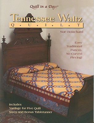 Tennessee Waltz Quilt
