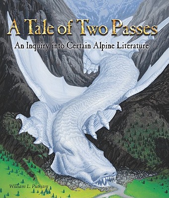 A Tale of Two Passes: an Inquiry Into Certain Alpine Literature