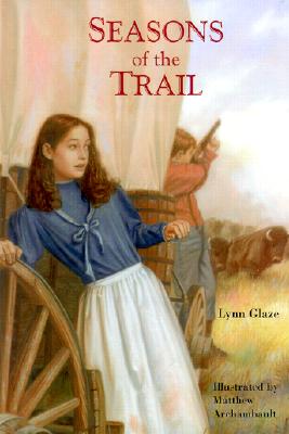 Seasons of the Trail (Adventures in America)