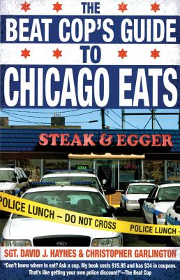 Image for Beat Cop's Guide to Chicago Eats