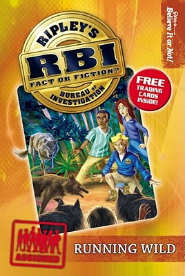 Ripley's Bureau of Investigation 3: Running Wild (3) (RBI)