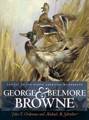 George and Belmore Browne: Artists of the North American Wilderness