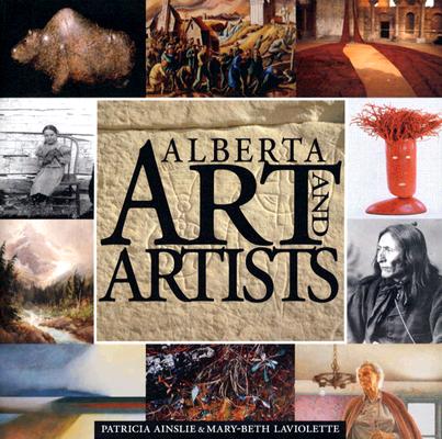Image for Alberta Art and Artists: An Overview