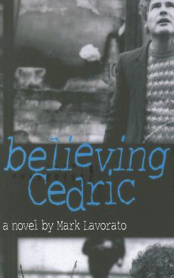 Believing Cedric