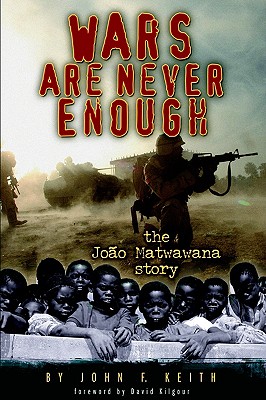 Wars Are Never Enough: The Joao Matwawana Story
