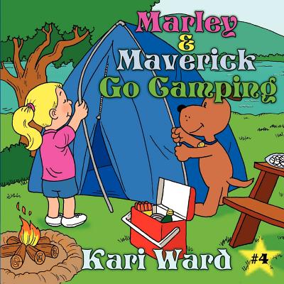 Marley & Maverick Go Camping