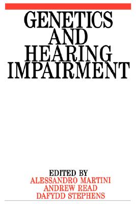 Genetics and Hearing Impairment (Exc Business And Economy (Whurr))