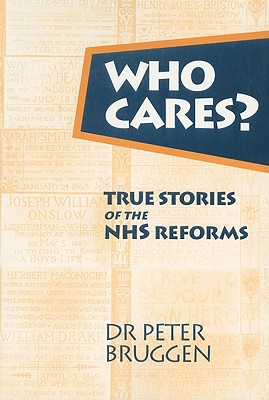 Who Cares: True Stories of the NHS Reforms