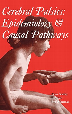 Cerebral Palsies: Epidemiology and Causal Pathways (Clinics in Developmental Medicine) Image for Cerebral Palsies: Epidemiology and Causal Pathways (Clinics in Developmental Medicine)