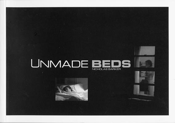 Nicolas Barker: Unmade Beds