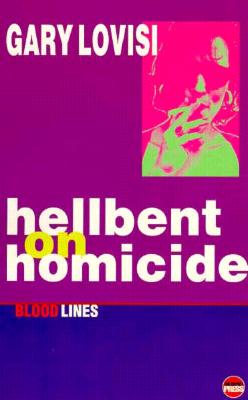 Hellbent on Homicide (Bloodlines) (Bloodlines S)