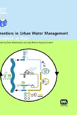 Frontiers in Urban Water Management: Deadlock or Hope