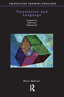 Translation and Language (Translation Theories Explored)