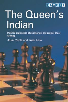 Image for The Queen's Indian: Detailed Explanation of an Important and Popular Chess Opening The Queen's Indian: Detailed Explanation of an Important and Popular Chess Opening
