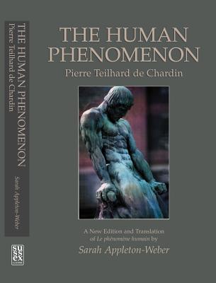 Image for Human Phenomenon: Pierre Teilhard de Chardin, 2nd Edition Human Phenomenon: Pierre Teilhard de Chardin, 2nd Edition