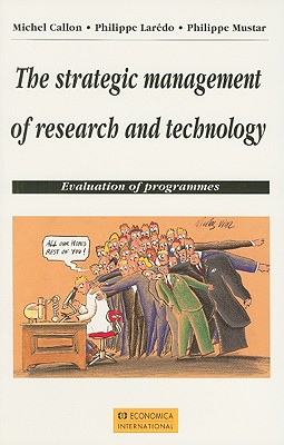 The Strategic Management of Research and Technology: Evaluation of Programmes
