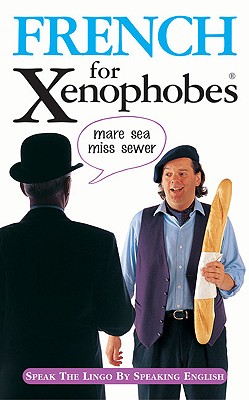 Image for French for Xenophobes French for Xenophobes