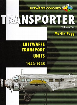 Luftwaffe Transport Units 1943-1945, Volume Two
