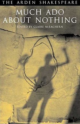 Much Ado about Nothing (Arden Shakespeare: Third Series)