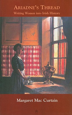 Ariadne's Thread: Writing Women into Irish History