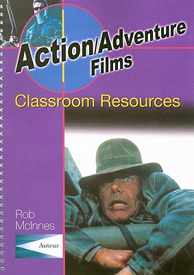 Action/Adventure Films: Classroom Resources (Teacher's Guides and Classroom Resources) Image for Action/Adventure Films: Classroom Resources (Teacher's Guides and Classroom Resources)