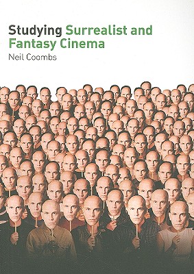 Studying Surrealist and Fantasy Cinema (Studying Films)