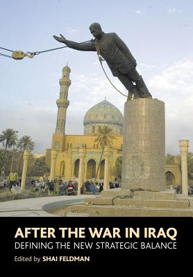 After the War in Iraq: Defining the New Strategic Iraq