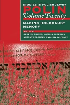Image for Polin: Studies in Polish Jewry, Volume 20: Making Holocaust Memory