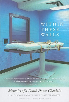 Within These Walls: Memoirs of a Death House Chaplain