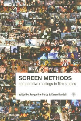 Screen Methods: Comparative Readings in Film Studies