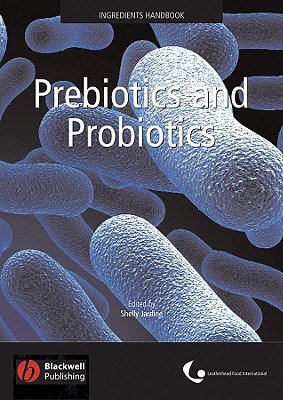 Prebiotics and Probiotics
