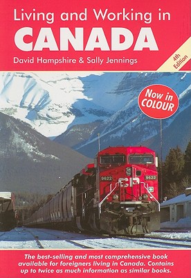 Living and Working in Canada: A Survival Handbook (Living & Working in Canada)