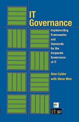 Image for IT Governance: Implementing Frameworks and Standards for the Corporate Governance of IT
