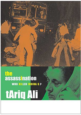 The Assassination: Who Killed Indira G