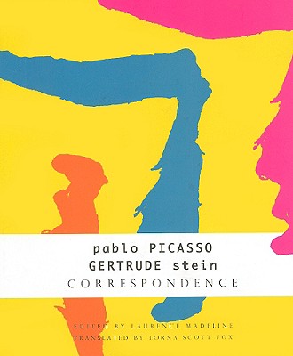 Correspondence: Pablo Picasso and Gertrude Stein (The French List)